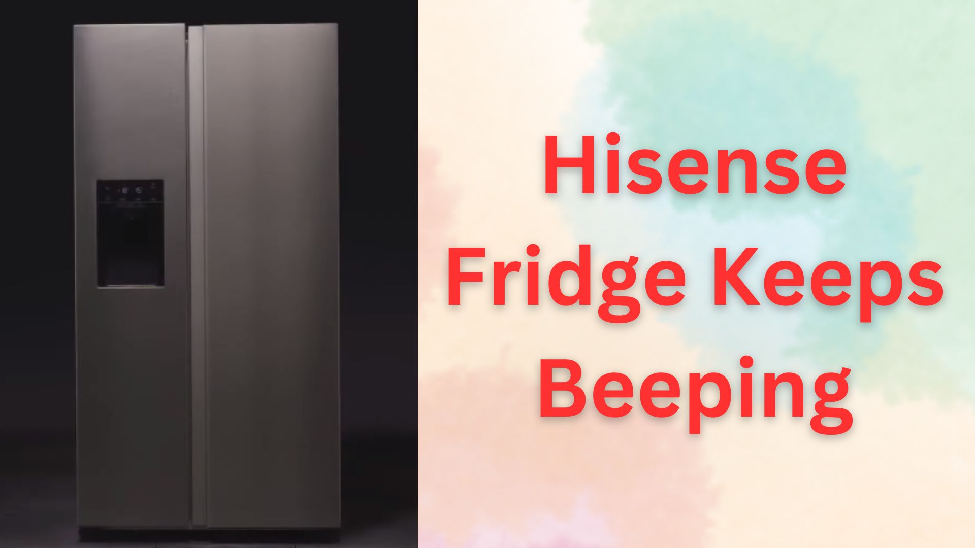 why does my hisense fridge keep beeping