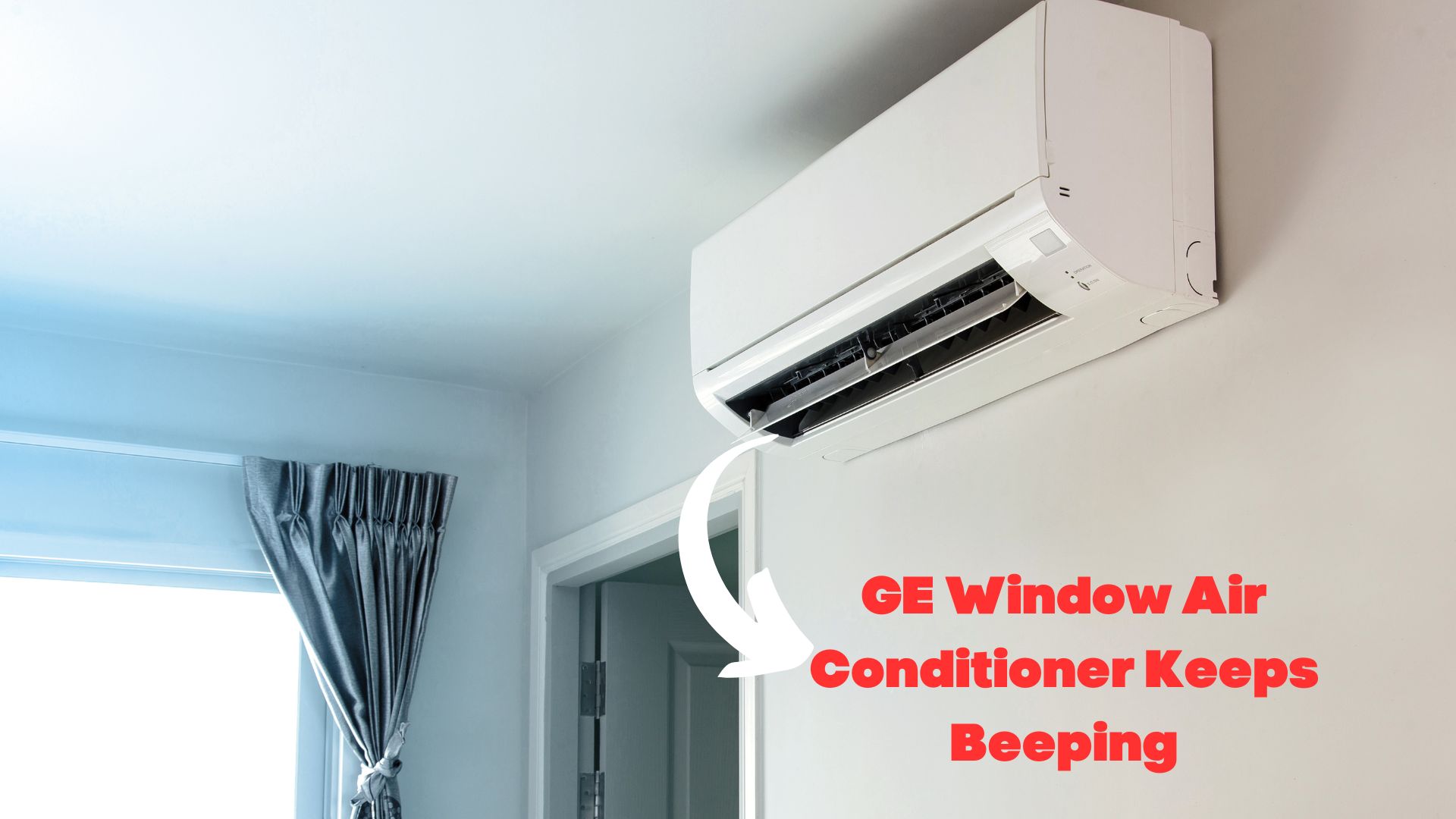 GE Window Air Conditioner Keeps Beeping